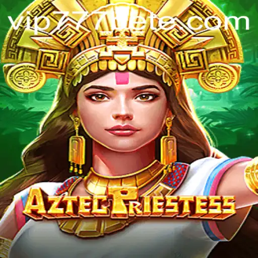 Discover the Exciting World of AztecPriestess and vip777 bet