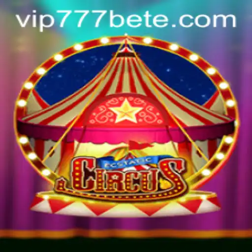 Exploring the Enchanting World of EcstaticCircus: A Thrilling Adventure with VIP777 Bet