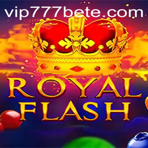 Discovering the Thrills of RoyalFlash with VIP777 Bet: A Comprehensive Guide