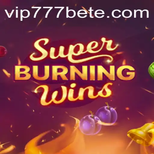 Exploring the Thrills of SuperBurningWins: A Modern Slot Experience with VIP777 Bet